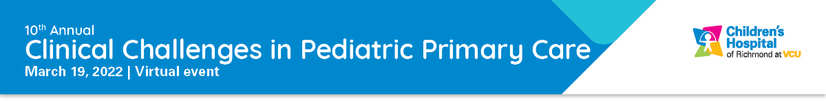 Clinical Challenges in Pediatric Primary Care Banner